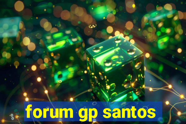 forum gp santos